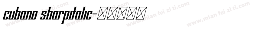 cubano sharpitalic字体转换